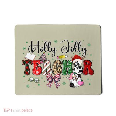 In My Holly Xmas Jolly Teacher Era Teacher Vibes Christmas Mousepad