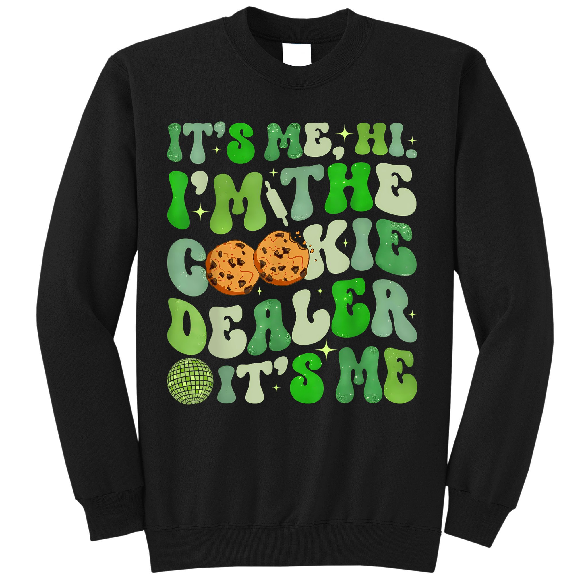 Its Me Hi Im The Cookie Dealer Girl Scout Troop Scouting Sweatshirt