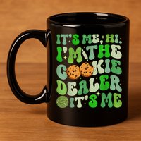 Its Me Hi Im The Cookie Dealer Girl Scout Troop Scouting 11oz C Handle Ceramic Mug