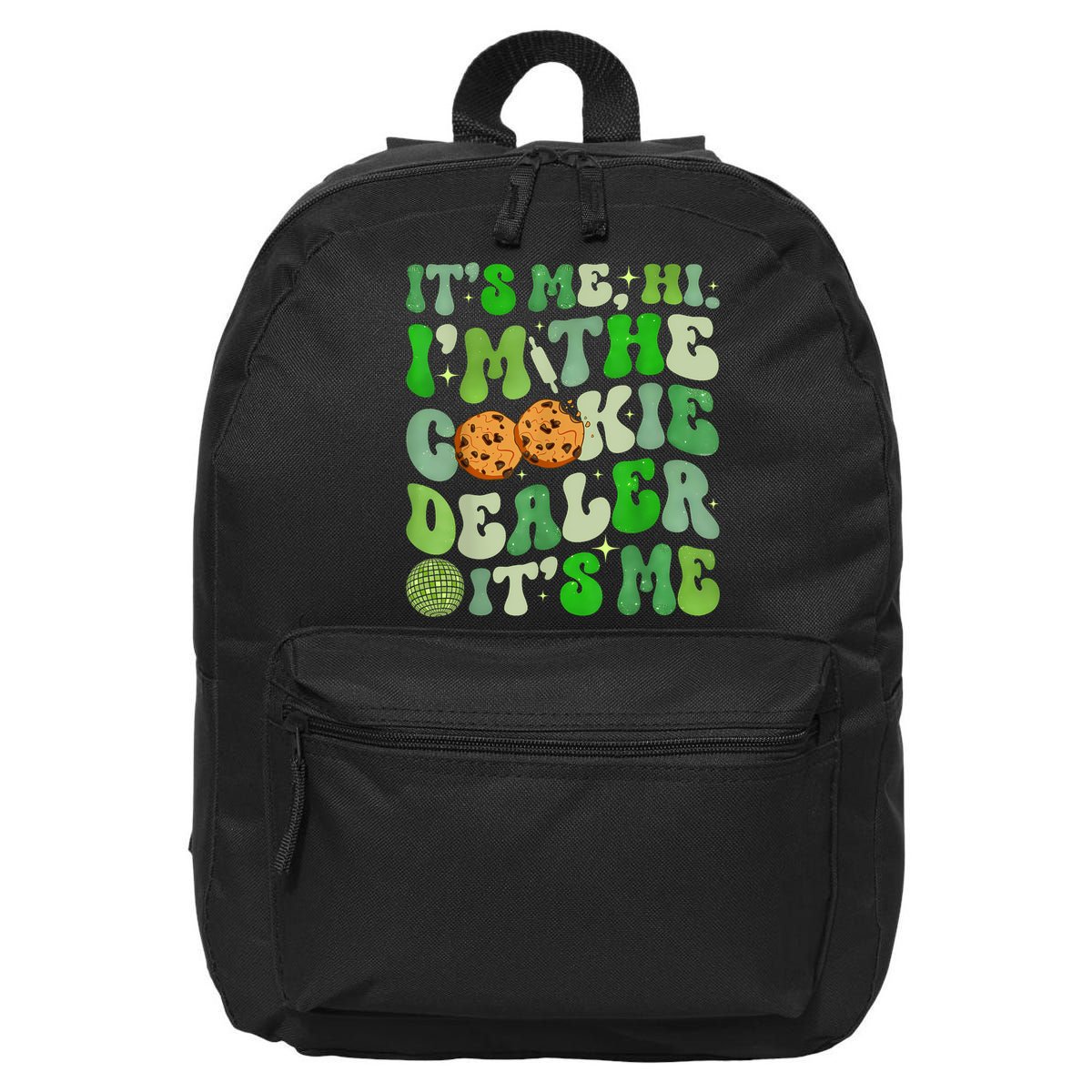 Its Me Hi Im The Cookie Dealer Girl Scout Troop Scouting 16 in Basic Backpack