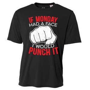 If Monday Had A Face I Would Punch It I Hate Mondays Cooling Performance Crew T-Shirt