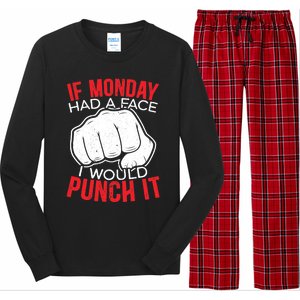 If Monday Had A Face I Would Punch It I Hate Mondays Long Sleeve Pajama Set