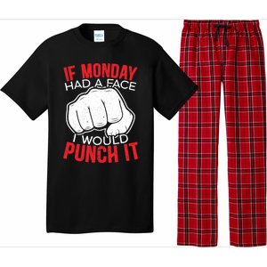 If Monday Had A Face I Would Punch It I Hate Mondays Pajama Set