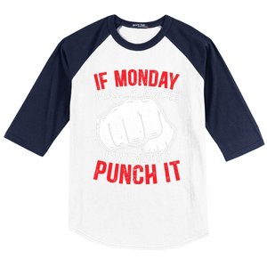 If Monday Had A Face I Would Punch It I Hate Mondays Baseball Sleeve Shirt