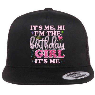Its Me Hi Im The Birthday Girl Its Me Birthday Party Flatbill Hat