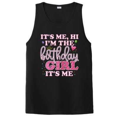 Its Me Hi Im The Birthday Girl Its Me Birthday Party PosiCharge Competitor Tank