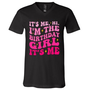 Its Me Hi IM The Birthday Girl Its Me Birthday Party V-Neck T-Shirt