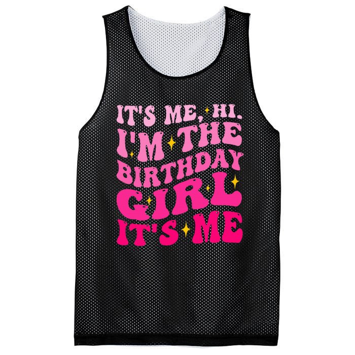 Its Me Hi IM The Birthday Girl Its Me Birthday Party Mesh Reversible Basketball Jersey Tank