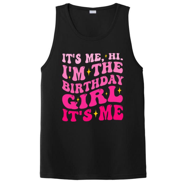 Its Me Hi IM The Birthday Girl Its Me Birthday Party PosiCharge Competitor Tank