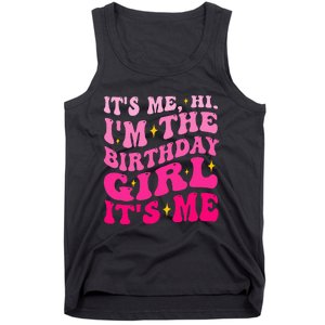 Its Me Hi IM The Birthday Girl Its Me Birthday Party Tank Top