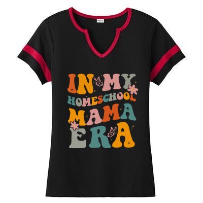 In My Homeschool Mama Era Funny Mom Teacher Gift Ladies Halftime Notch Neck Tee