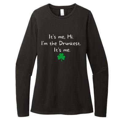 It’s Me Hi I’m The Drunkest It’s Me St Patricks Day Shamrock Womens CVC Long Sleeve Shirt