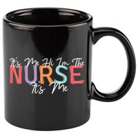 Its Me Hi I'm The Nurse RN ER NICU Nursing 11oz C Handle Ceramic Mug
