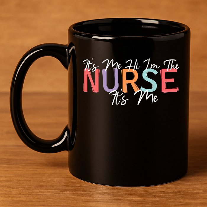 Its Me Hi I'm The Nurse RN ER NICU Nursing 11oz C Handle Ceramic Mug
