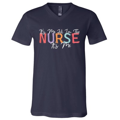 Its Me Hi I'm The Nurse RN ER NICU Nursing V-Neck T-Shirt