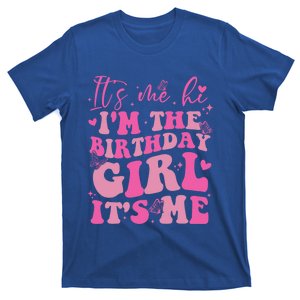 Its Me Hi I'm The Birthday Girl Its Me Birthday Party T-Shirt