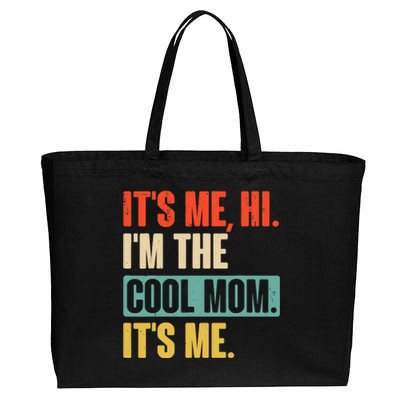 Its Me Hi Im The Cool Mom Its Me Retro Funny Mothers Day Cotton Canvas Jumbo Tote