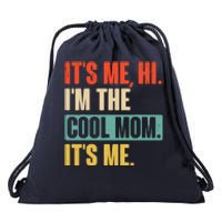 Its Me Hi Im The Cool Mom Its Me Retro Funny Mothers Day Drawstring Bag