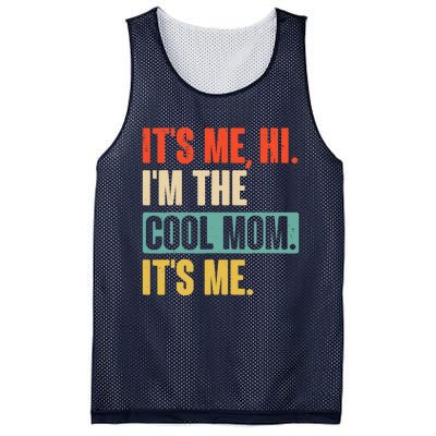 Its Me Hi Im The Cool Mom Its Me Retro Funny Mothers Day Mesh Reversible Basketball Jersey Tank