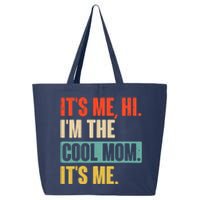 Its Me Hi Im The Cool Mom Its Me Retro Funny Mothers Day 25L Jumbo Tote