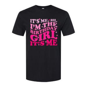 It's Me Hi I'm The Birthday Girl Lovely Birthday Party Softstyle CVC T-Shirt