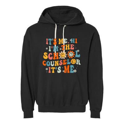 It's Me Hi I'm The School Counselor Back To School First Day Garment-Dyed Fleece Hoodie