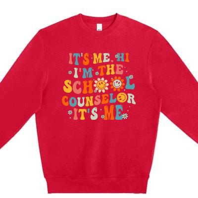 It's Me Hi I'm The School Counselor Back To School First Day Premium Crewneck Sweatshirt