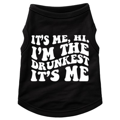 Its Me Hi Im The Drunkest Its Me St Patricks Day Doggie Tank