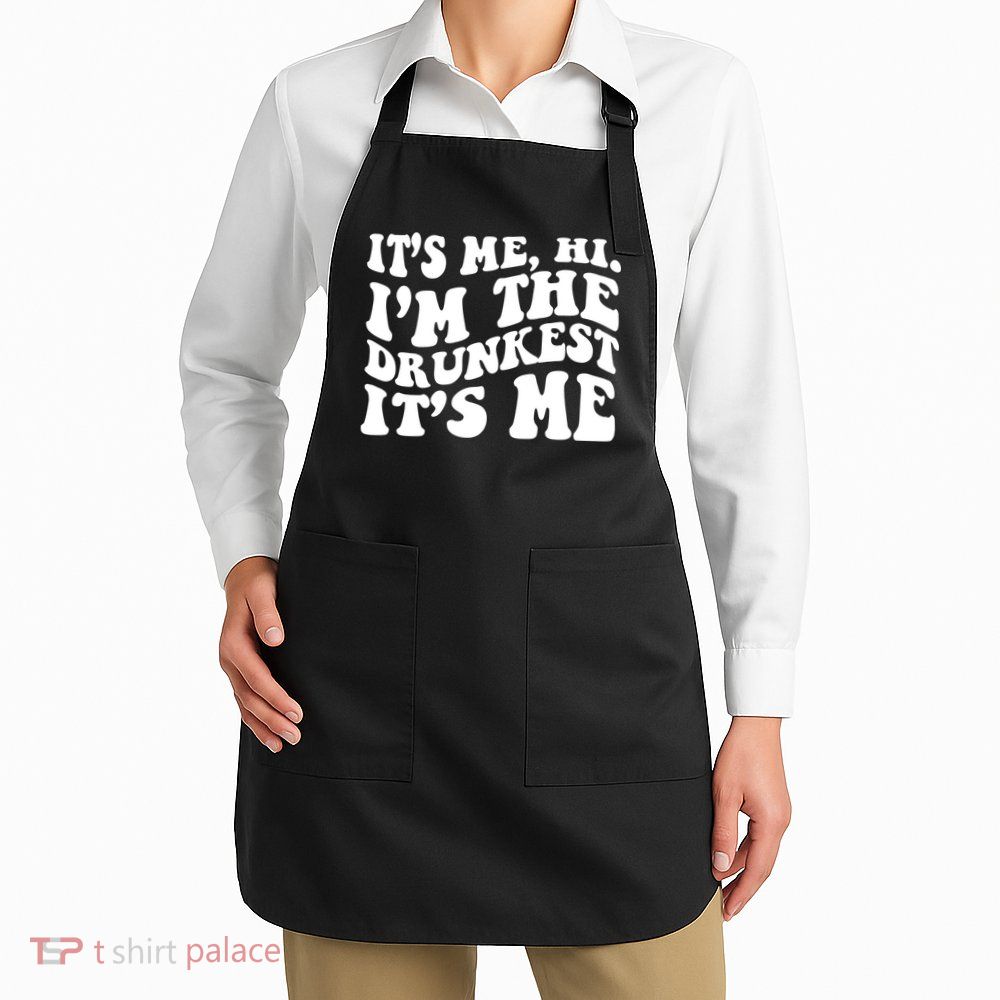 Its Me Hi Im The Drunkest Its Me St Patricks Day Apron