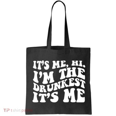Its Me Hi Im The Drunkest Its Me St Patricks Day Bag