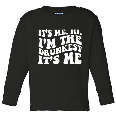 Its Me Hi Im The Drunkest Its Me St Patricks Day Toddler Long Sleeve Shirt