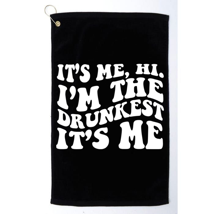 Its Me Hi Im The Drunkest Its Me St Patricks Day Golf Towel