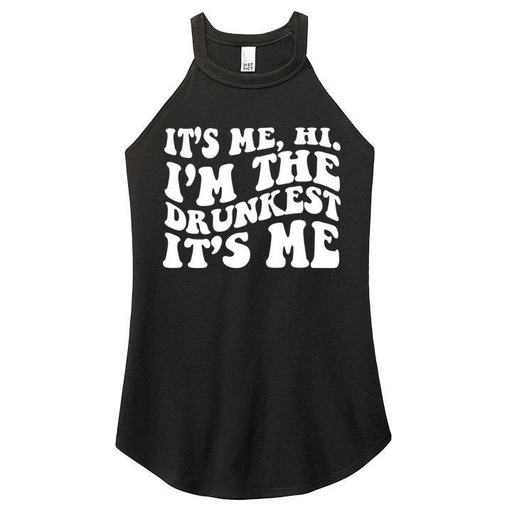 Its Me Hi Im The Drunkest Its Me St Patricks Day Women's Perfect Tri Rocker Tank