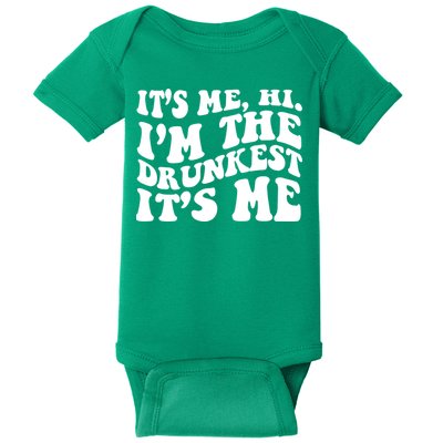 Its Me Hi Im The Drunkest Its Me St Patricks Day Baby Bodysuit