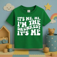 Its Me Hi Im The Drunkest Its Me St Patricks Day Toddler T-Shirt