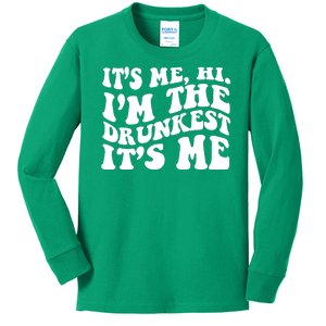 Its Me Hi Im The Drunkest Its Me St Patricks Day Kids Long Sleeve Shirt