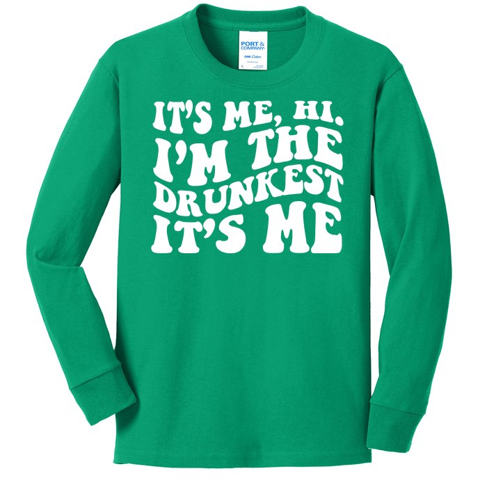 Its Me Hi Im The Drunkest Its Me St Patricks Day Kids Long Sleeve Shirt