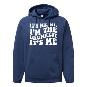 Its Me Hi Im The Drunkest Its Me St Patricks Day Performance Fleece Hoodie