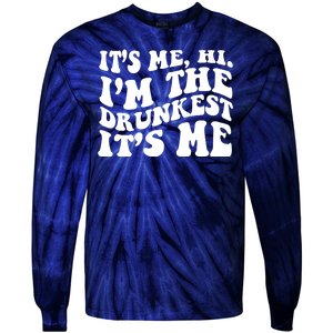 Its Me Hi Im The Drunkest Its Me St Patricks Day Tie-Dye Long Sleeve Shirt