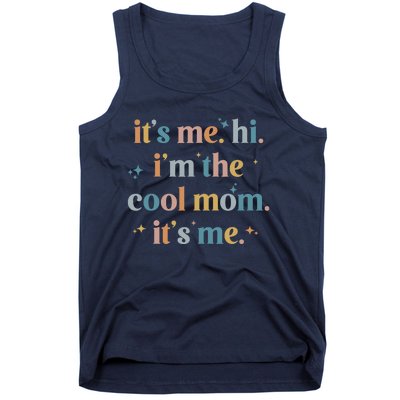 It's Me Hi I'm The Cool Mom It's Me, Mother's Day Gifts Tank Top