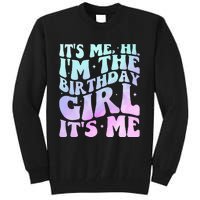 ItS Me Hi IM The Birthday Girl ItS Me Tall Sweatshirt