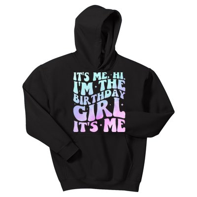 ItS Me Hi IM The Birthday Girl ItS Me Kids Hoodie