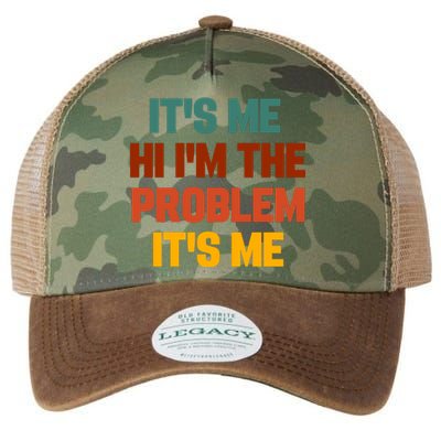 Its Me Hi Im The Problem Its Me Legacy Tie Dye Trucker Hat