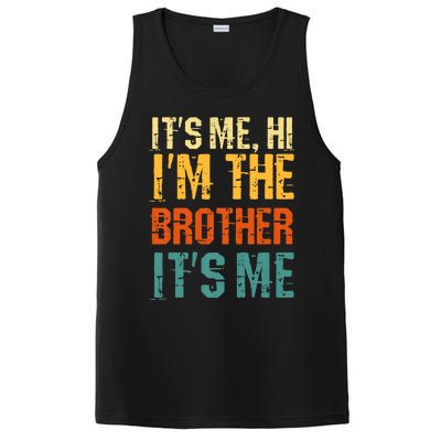 Its Me Hi Im The Brother Its Me Funny Daddy Dad Brother Vintage Retro PosiCharge Competitor Tank