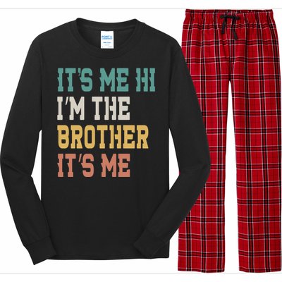 Its Me Hi Im The Brother Its Me Funny Daddy Dad Brother Vintage Retro Long Sleeve Pajama Set