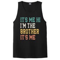 Its Me Hi Im The Brother Its Me Funny Daddy Dad Brother Vintage Retro PosiCharge Competitor Tank