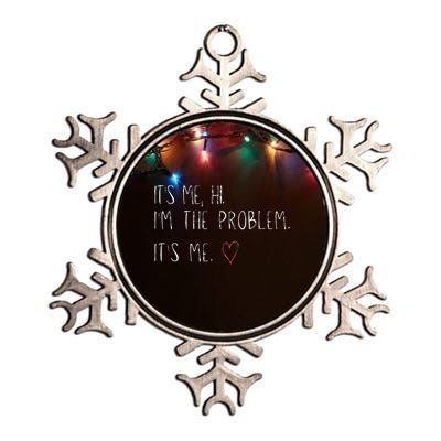 ItS Me Hi IM The Problem Metallic Star Ornament