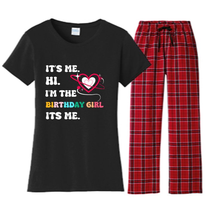 Its Me Hi Im The Birthday Girl Its Me Birthday Girl Women's Flannel Pajama Set