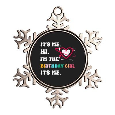 Its Me Hi Im The Birthday Girl Its Me Birthday Girl Metallic Star Ornament