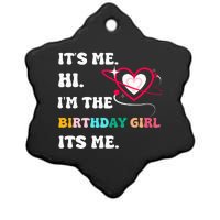 Its Me Hi Im The Birthday Girl Its Me Birthday Girl Ceramic Star Ornament